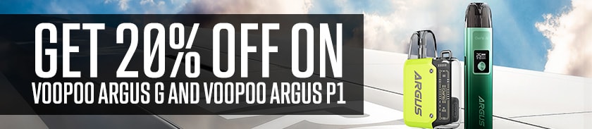 20% OFF VOOPOO ARGUS G and P1
